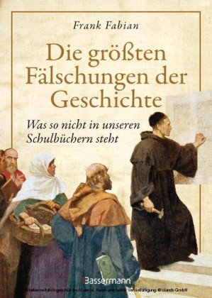Die größten Fälschungen der Geschichte
