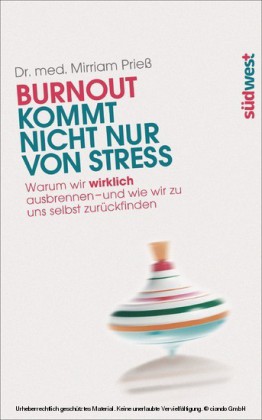 Burnout kommt nicht nur von Stress