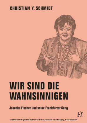 Wir sind die Wahnsinnigen