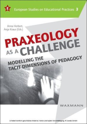 Praxeology as a Challenge