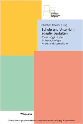 Schule und Unterricht adaptiv gestalten