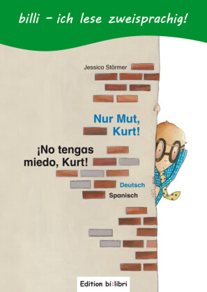 Nur Mut, Kurt! (Deutsch-Spanisch)