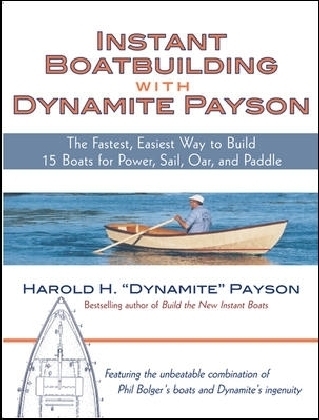 Instant Boatbuilding with Dynamite Payson