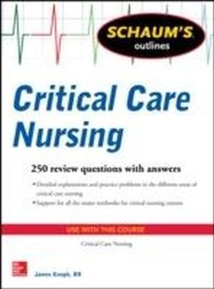 Schaum's Outline of Critical Care Nursing