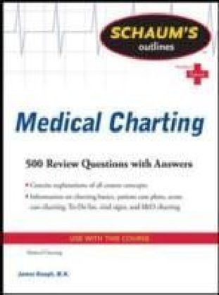 Schaum's Outline of Medical Charting