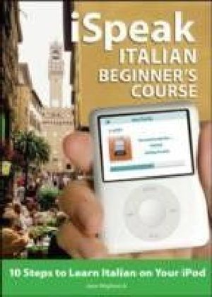 iSpeak Italian Beginner's Course (MP3 CD + Guide)