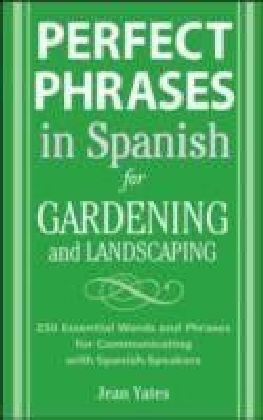 Perfect Phrases in Spanish for Gardening and Landscaping