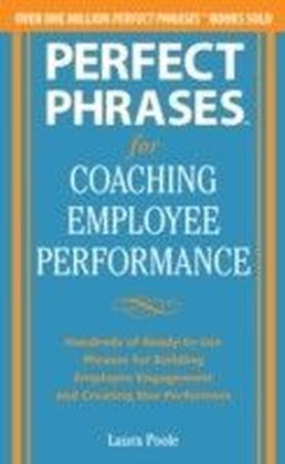 Perfect Phrases for Coaching Employee Performance