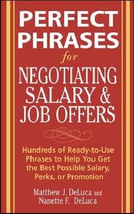 Perfect Phrases for Negotiating Salary and Job Offers