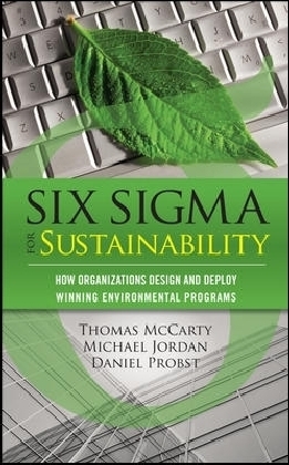 Six Sigma for Sustainability
