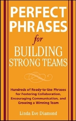 Perfect Phrases for Building Strong Teams