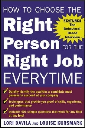 How to Choose the Right Person for the Right Job Every Time