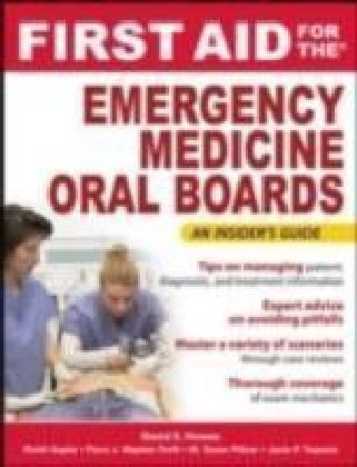 First Aid for the Emergency Medicine Oral Boards