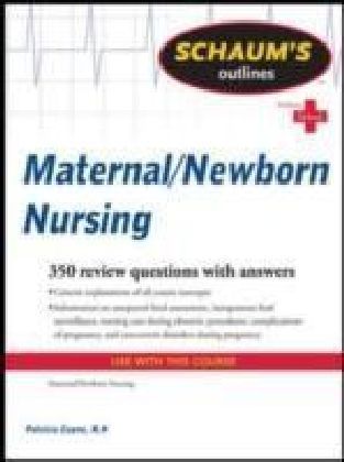Schaum's Outline of Maternal-Newborn Nursing
