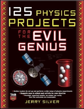 125 Physics Projects for the Evil Genius main product photo