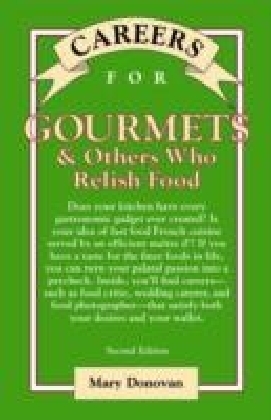 Careers for Gourmets & Others Who Relish Food, Second Edition main product photo