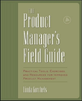 Product Manager's Field Guide