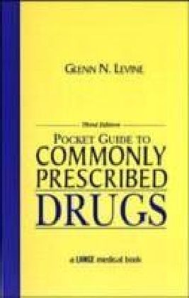 Pocket Guide to Commonly Prescribed Drugs, Third Edition