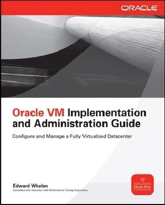 Oracle VM Implementation and Administration Guide