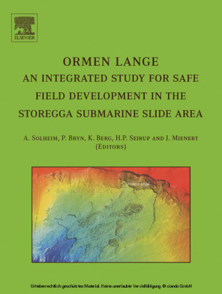 Ormen Lange - an integrated study for safe field development in the Storegga submarine area