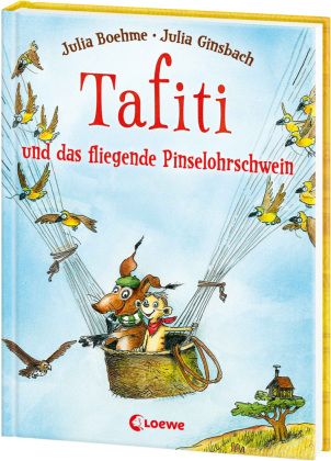 Tafiti und das fliegende Pinselohrschwein (Band 2)