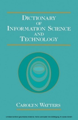 Dictionary of Information Science and Technology