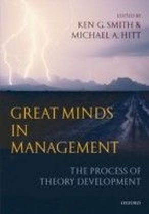 Great Minds in Management: The Process of Theory Development