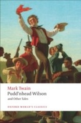 Pudd'nhead Wilson and Other Tales