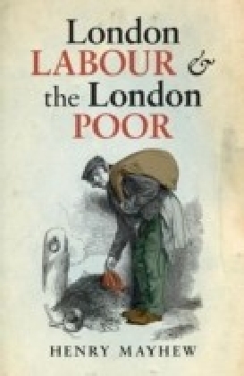 London Labour and the London Poor
