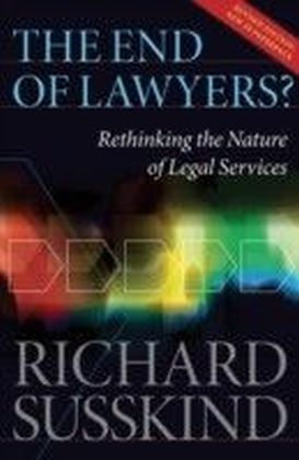 End of Lawyers?: Rethinking the nature of legal services
