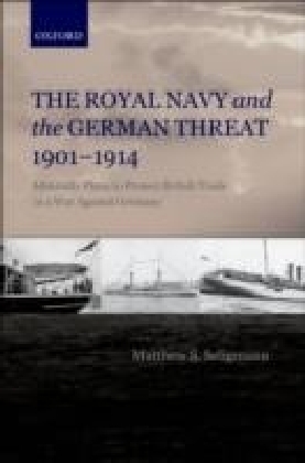 Royal Navy and the German Threat 1901-1914