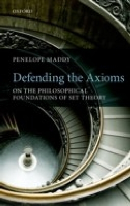 Defending the Axioms:On the Philosophical Foundations of Set Theory