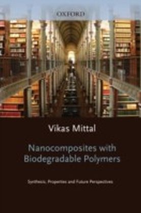 Nanocomposites with Biodegradable Polymers