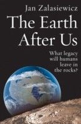 Earth After Us: What legacy will humans leave in the rocks?