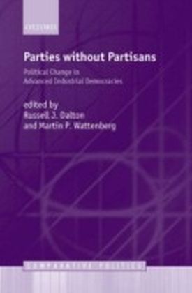 Parties Without Partisans Political Change in Advanced Industrial Democracies