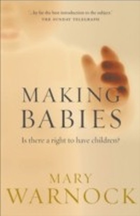 Making Babies Is there a right to have children?