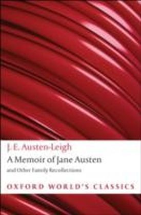 Memoir of Jane Austen : and Other Family Recollections