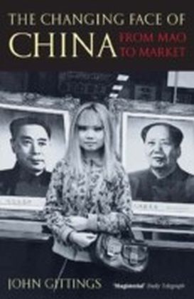 Changing Face of China:From Mao to Market