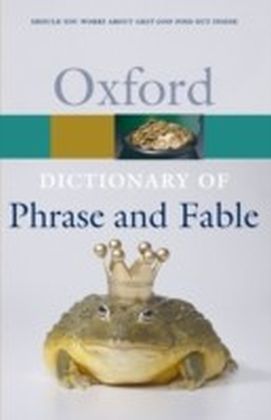 Oxford Dictionary of Phrase and Fable
