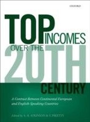 Top Incomes Over the Twentieth Century:A Contrast Between Continental European and English-Speaking Countries main product photo