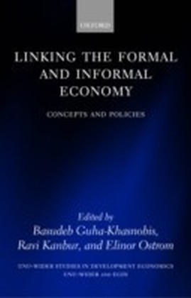 Linking the Formal and Informal Economy Concepts and Policies