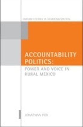 Accountability Politics:Power and Voice in Rural Mexico main product photo