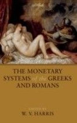 Monetary Systems of the Greeks and Romans