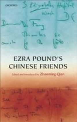 Ezra Pound's Chinese Friends:Stories in Letters