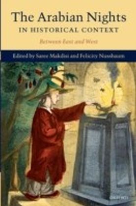 Arabian Nights in Historical Context Between East and West