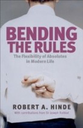 Bending the Rules The Flexibility of Absolutes in Modern Life main product photo