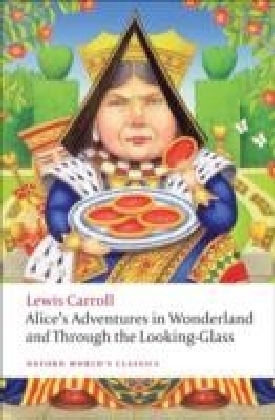 Alice's Adventures in Wonderland and Through the Looking-Glass