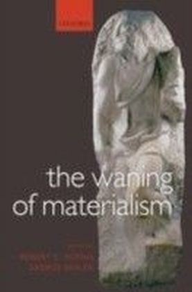 Waning of Materialism