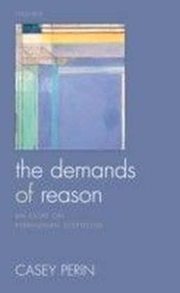 Demands of Reason An Essay on Pyrrhonian Scepticism