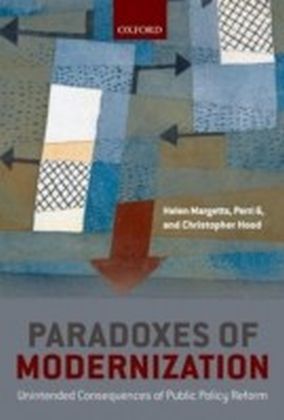 Paradoxes of Modernization Unintended Consequences of Public Policy Reform